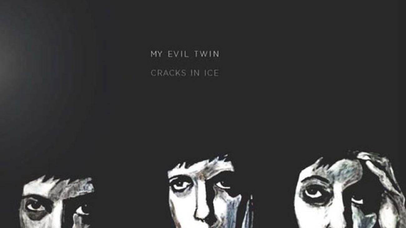 Cracks In Ice - My Evil Twin