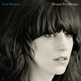 Last Summer - Eleanor Friedberger