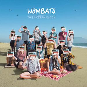 This Modern Glitch - The Wombats