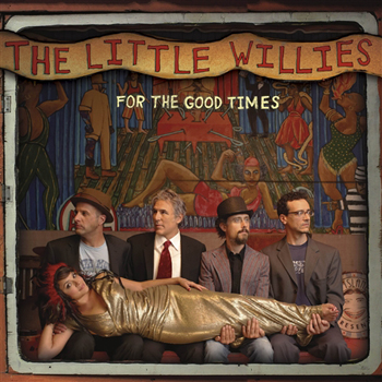 For the Good Times - The Little Willies