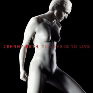 To Love Is To Live - Jehnny Beth