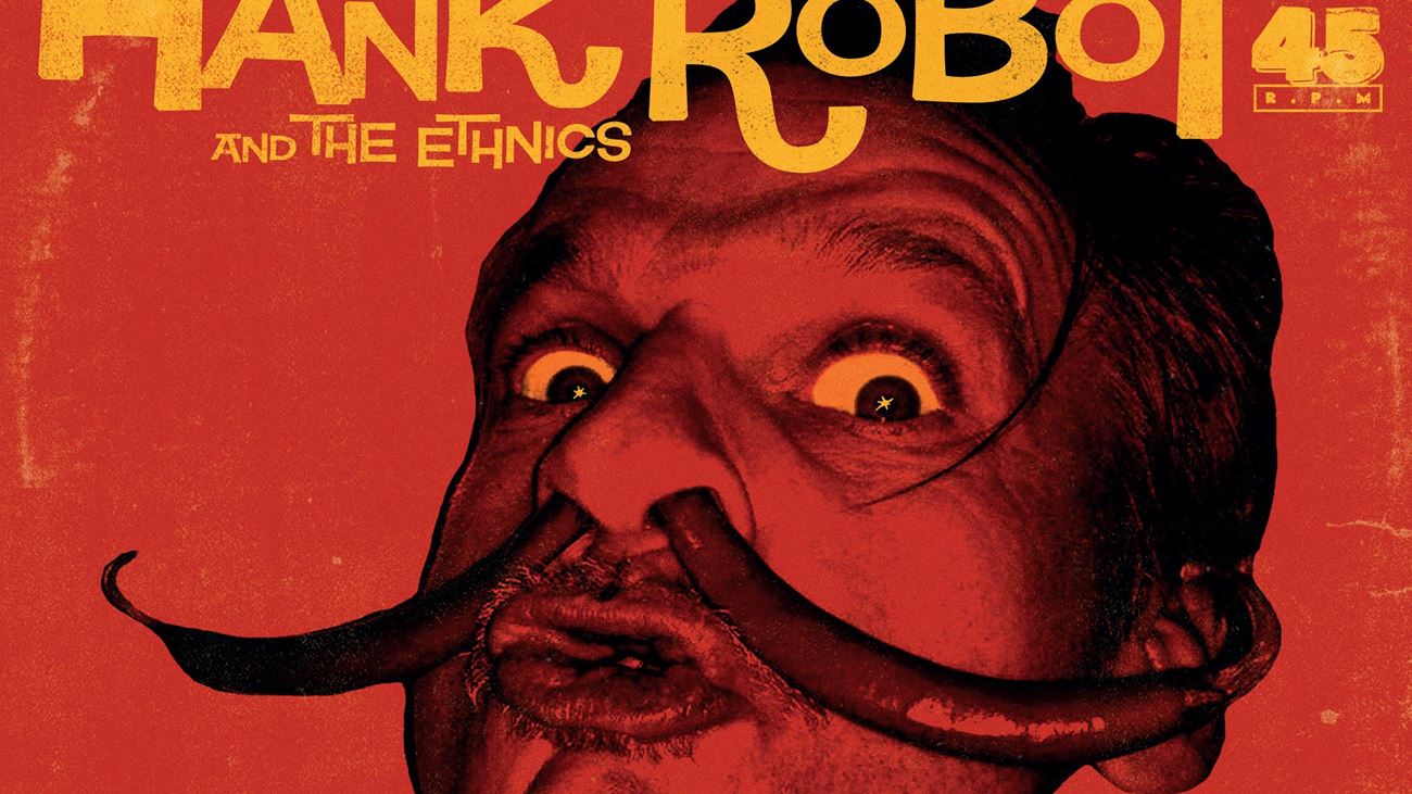 Elvis Jello Mojo - Hank Robot and the Ethnics