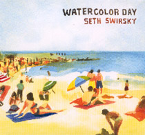 Watercolor Day  - Seth Swirsky