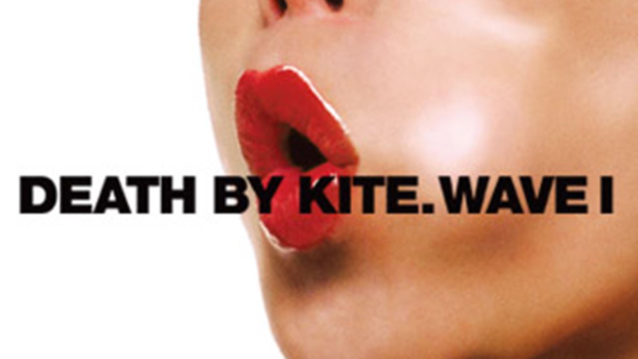 Wave I - Death By Kite