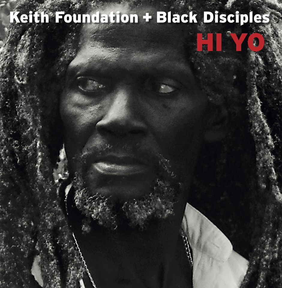 Hi Yo - Keith Foundation + Black Disciples