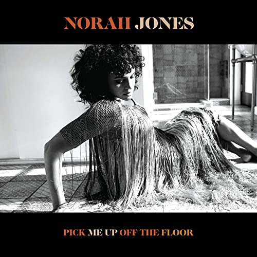 Pick Me Up Off the Floor - Norah Jones