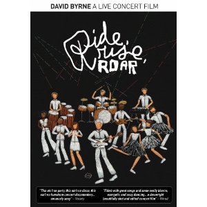 Ride, Rise, Roar - David Byrne