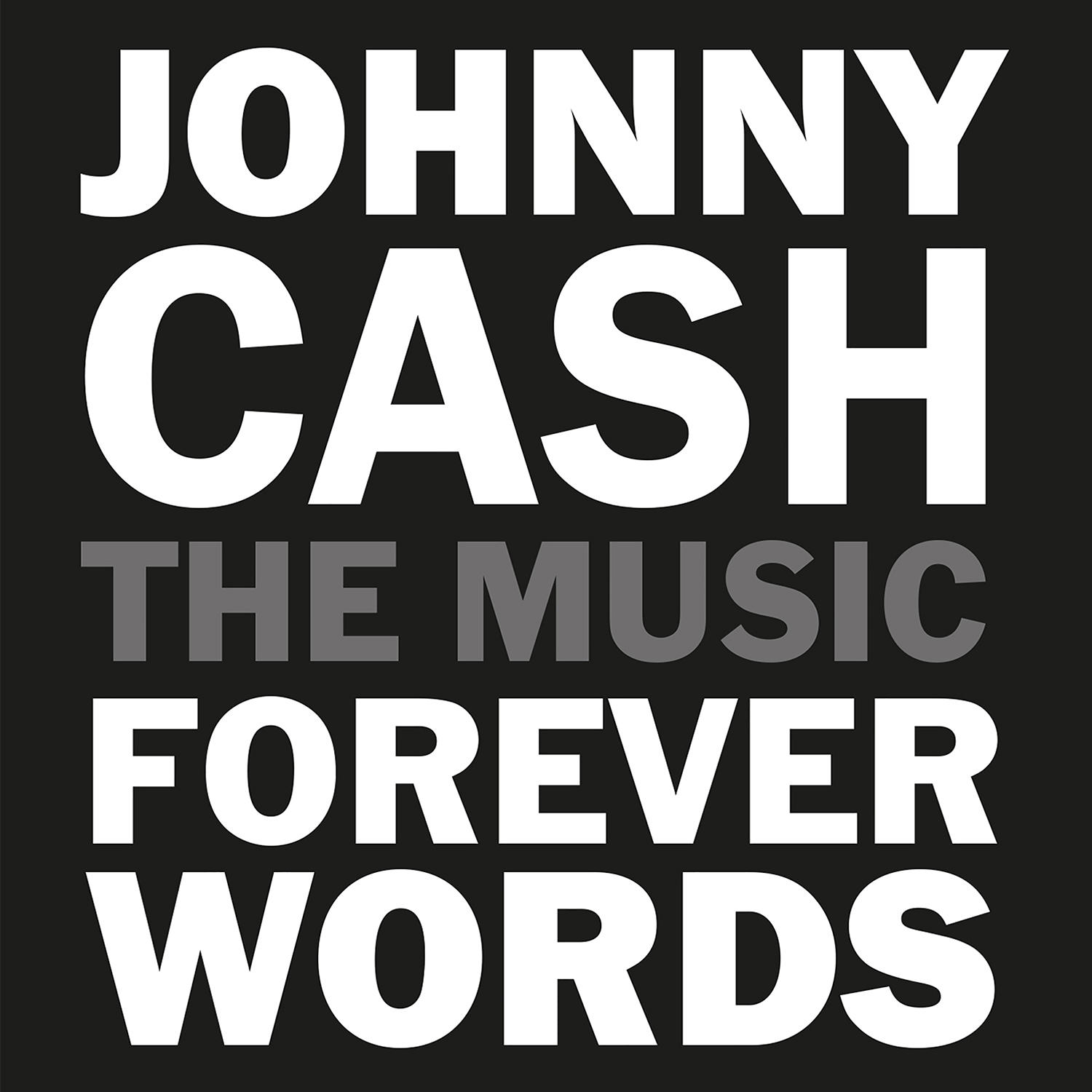 Johnny Cash – The Music: Forever Words  - Diverse kunstnere