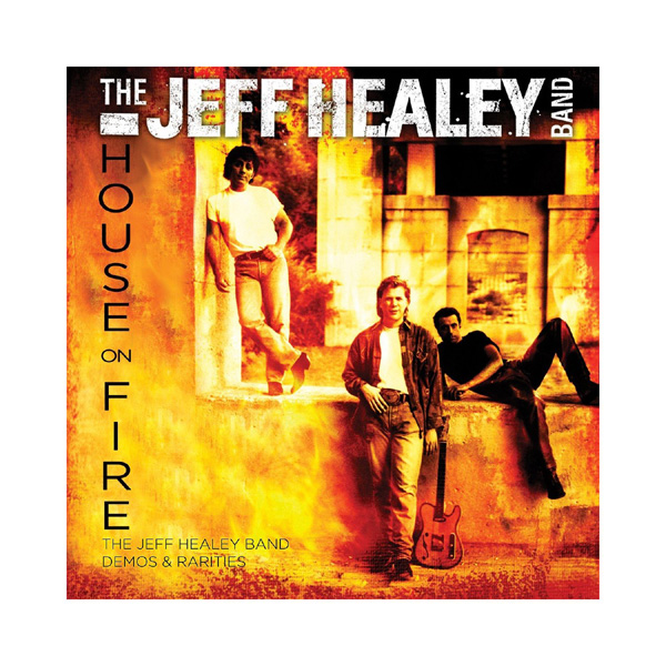 House on Fire - The Jeff Healey Band