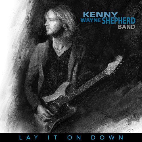 Lay it On Down - Kenny Wayne Shepherd Band