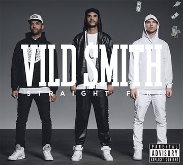 Straight Fire - Vild $mith