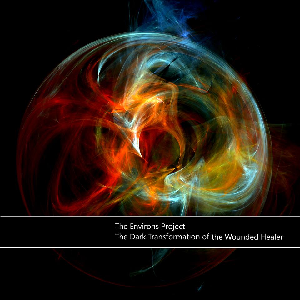 The Dark Transformation of the Wounded Healer - The Environs Project